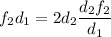 f_{2}d_{1}=2d_{2}\dfrac{d_{2} f_{2}}{d_{1} }