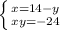 \left \{ {{x=14-y} \atop {xy=-24}} \right.