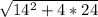 \sqrt{14^2+4*24}