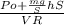 \frac{Po+ \frac{mg}{S}hS}{VR}