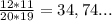 \frac{12*11}{20*19}=34,74... %