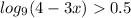 log_{9}(4-3x)0.5