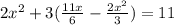 2x^2+3(\frac{11x}{6}-\frac{2x^2}{3})=11