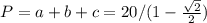 P=a+b+c=20/(1-\frac{\sqrt{2}}{2})