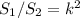 S_1/S_2=k^2