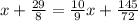 x+\frac{29}{8}= \frac{10}{9} x+\frac{145}{72}