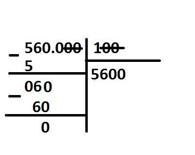 Как записать столбиком 560.000 разделить на 100