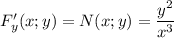 F'_y(x;y)=N(x;y)=\dfrac{y^2}{x^3}