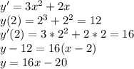 y'=3x^2+2x\\&#10;y(2)=2^3+2^2=12\\&#10;y'(2)=3*2^2+2*2=16\\&#10;y-12=16(x-2)\\&#10;y=16x-20