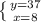 \left \{ {{y=37} \atop {x=8}} \right.