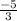 \frac{-5}{3}