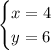 \begin{cases}x=4\\y=6\end{cases}