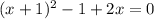 (x+1)^2-1+2x=0