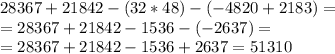 28367+21842-(32*48)-(-4820+2183)=\\=28367+21842-1536-(-2637)=\\=28367+21842-1536+2637=51310