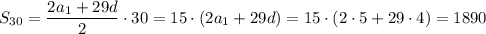 S_{30}=\dfrac{2a_1+29d}{2}\cdot 30=15\cdot(2a_1+29d)=15\cdot(2\cdot5+29\cdot4)=1890