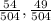 \frac{54}{504} , \frac{49}{504}