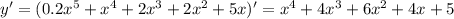 y'=(0.2x^5+x^4+2x^3+2x^2+5x)'=x^4+4x^3+6x^2+4x+5