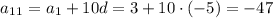 a_1_1=a_1+10d=3+10\cdot (-5)=-47