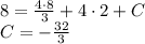 8= \frac{4\cdot 8}{3} +4\cdot 2+C \\ C=- \frac{32}{3}