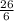 \frac{26}{6}