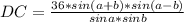 DC=\frac{36*sin(a+b)*sin(a-b)}{sina*sinb}