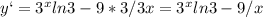 y`=3^xln3-9*3/3x=3^xln3-9/x