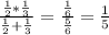 \frac{ \frac{1}{2}* \frac{1}{3} }{\frac{1}{2} + \frac{1}{3}} = \frac{ \frac{1}{6} }{ \frac{5}{6} } &#10; = \frac{1}{5}