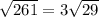 \sqrt{261} = 3 \sqrt{29}