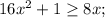 16x^2+1 \geq 8x;