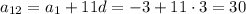 a_{12}=a_1+11d=-3+11\cdot 3=30