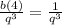 \frac{b(4)}{q^3} = \frac{1}{q^3}