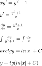 xy'=y^2+1\\\\y'=\frac{y^2+1}{x}\\\\\frac{dy}{dx}=\frac{y^2+1}{x}\\\\\int \frac{dy}{y^2+1}=\int \frac{dx}{x}\\\\arctgy=ln|x|+C\\\\y=tg(ln|x|+C)