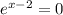 e^{x-2}=0