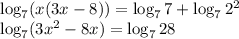 \log_7(x(3x-8))=\log_77+\log_72^2\\\log_7(3x^2-8x)=\log_728