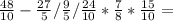 \frac{48}{10} - \frac{27}{5} / \frac{9}{5} / \frac{24}{10} * \frac{7}{8} * \frac{15}{10} = \\