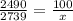 \frac{2490 }{2739} = \frac{100}{x}