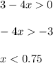 3-4x0\\ \\ -4x-3\\ \\ x