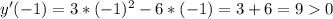 y'(-1)=3*(-1)^2-6*(-1)=3+6=90