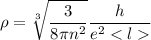 \displaystyle \rho=\sqrt[3]{\frac{3}{8\pi n^2} }\frac{h}{e^2}