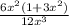 \frac{6 x^{2} (1+3 x^{2} )}{12 x^{3} }