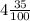 4 \frac{35}{100}