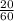 \frac{20}{60}