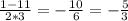 \frac{1-11}{2*3} = -\frac{10}{6} =- \frac{5}{3}