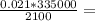 \frac{0.021*335000}{2100} =