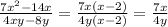 \frac{7 x^{2}-14x}{4xy-8y} = \frac{7x(x-2)}{4y(x-2)} = \frac{7x}{4y} \\