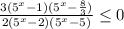 \frac{3(5^{x}-1) (5^{x}-\frac{8}{3})}{2(5^{x}-2)(5^{x}-5)} \leq 0 \\