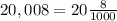 20,008=20 \frac{8}{1000}