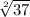 \sqrt[2]{37}