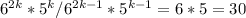 6 ^{2k}*5^k/6 ^{2k-1} *5 ^{k-1} =6*5=30