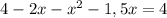 4-2x- x^{2} -1,5x=4